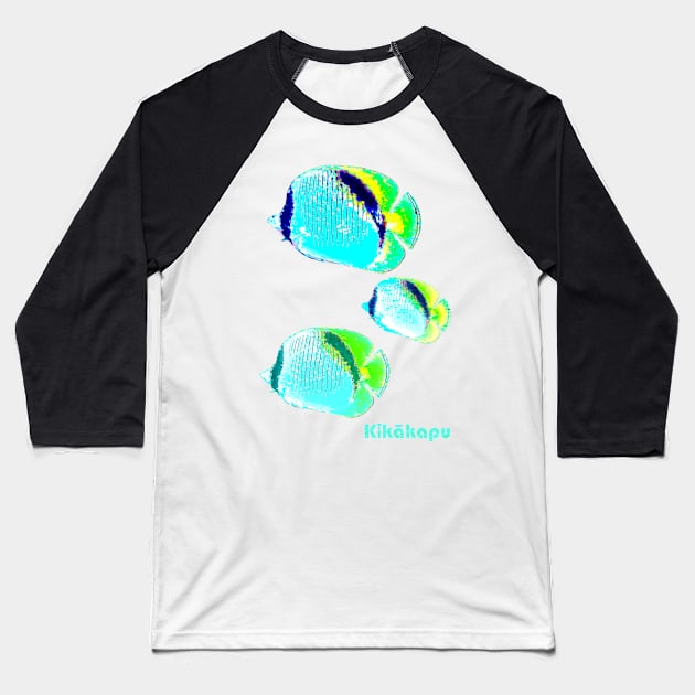 Kikakapu - Tropical Butterflyfish - Hawaiian Fish Baseball T-Shirt by Organicgal Graphics